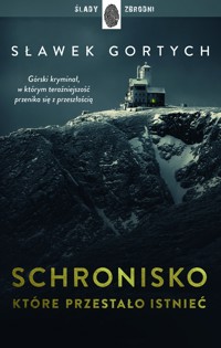 Schronisko, które przestało istnieć - Sławek Gortych - ebook + audiobook + książka