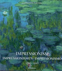 Impressionism 1860 - 1910 -  - książka