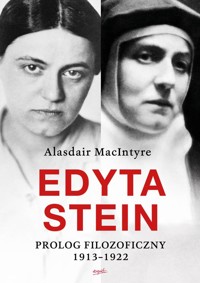 Edyta Stein Prolog filozoficzny 1913-1922 - Macintyre Alasdaie - książka