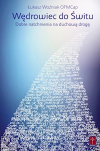 Wędrowiec do świtu - Woźniak Łukasz - książka