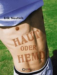 Haut oder Hemd - Erik Neutsch - ebook