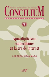 Apocalipticismo "superplano" en la era de internet. Concilium 356 (2014) - Lorenzo DiTommaso - ebook