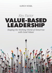 Key Factor Value-Based Leadership - Ulrich Vogel - ebook