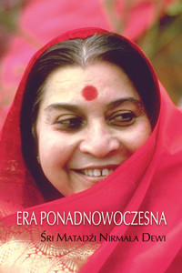 Era Ponadnowoczesna - Śri Matadźi Nirmala Dewi - darmowy ebook