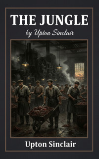 The Jungle - Upton Sinclair - ebook