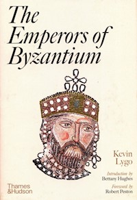 The Emperors of Byzantium - Lygo Kevin, Hughes Bettany, Peston Robert - książka