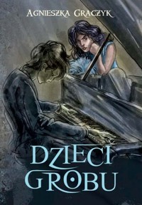 Dzieci grobu - Graczyk Agnieszka - książka