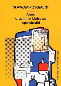 Anna oraz inne klubowe opowiastki - Sławomir Zygmunt - audiobook + książka