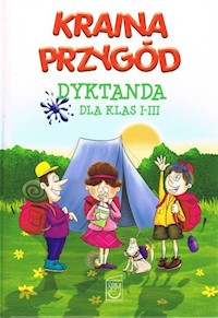 Kraina Przygód- Dyktanda Klasy  I-III -  - książka