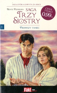 Trzy siostry: Pierwszy taniec - Bente Pedersen - ebook