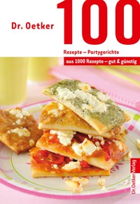 100 Rezepte - Partygerichte - Dr. Oetker - ebook