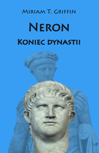 Neron. Koniec dynastii - Miriam T. Griffin - ebook + audiobook