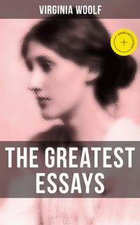 The Greatest Essays of Virginia Woolf - Virginia Woolf - ebook