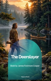 The Deerslayer - James Fenimore Cooper - ebook