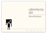 Cybernetyczny spin - Brombosz Roman - książka