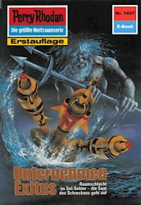 Perry Rhodan 1497: Unternehmen Exitus - H.G. Ewers - ebook