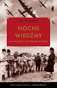 Nocne wiedźmy na wojnie z lotnikami Hitlera - Winogradowa Luba - książka