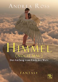 Himmel (noch mal) - Andrea Ross - ebook