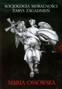 Socjologia moralności Zarys zagadnień - Ossowska Maria - książka