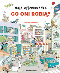 Co oni robią? Moja wyszukiwanka - Cristina Losantos - książka