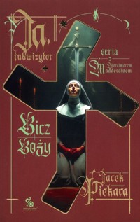Ja, inkwizytor. Bicz boży - Jacek Piekara - ebook + książka