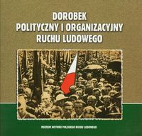 Dorobek polityczny i organizacyjny ruchu ludowego -  - książka