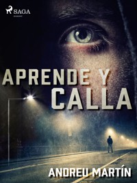 Aprende y calla - Andreu Martín - ebook