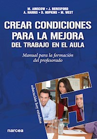 Crear condiciones para la mejora del trabajo en el aula - Mel Ainscow - ebook