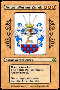 The Polish noble family Arcemberski. Die adlige polnische Familie Arcemberski. - Werner Zurek - ebook