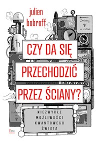 Czy da się przechodzić przez ściany? - Bobroff Julien - ebook + książka
