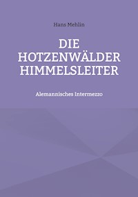 Die Hotzenwälder Himmelsleiter - Hans Mehlin - ebook