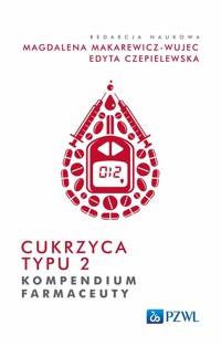 Cukrzyca typu 2. Kompendium farmaceuty - Magdalena Makarewicz-Wujec, Edyta Czepielewska - książka
