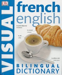 French-English Bilingual Visual Dictionary - - książka