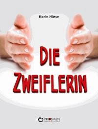 Die Zweiflerin - Karin Hinse - ebook