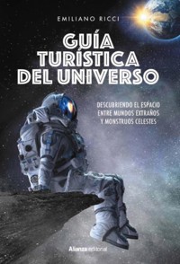 Guía turística del universo - Emiliano Ricci - ebook