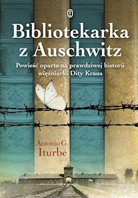 Bibliotekarka z Auschwitz - Iturbe Antonio G. - książka