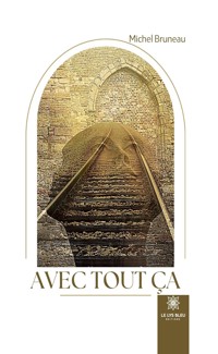 Avec tout ça - Michel Bruneau - ebook