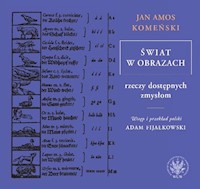 Świat w obrazach rzeczy dostępnych zmysłom - Komeński Jan Amos - książka