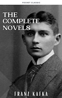 Franz Kafka: The Complete Novels - Franz Kafka - ebook