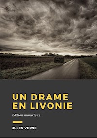 Un drame en Livonie - Jules Verne - ebook