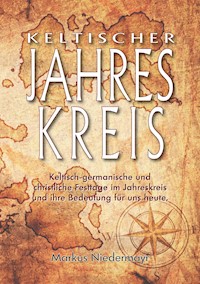 Keltischer Jahreskreis - Markus Niedermayr - ebook