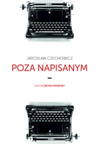 Poza napisanym - Jarosław Czechowicz - książka