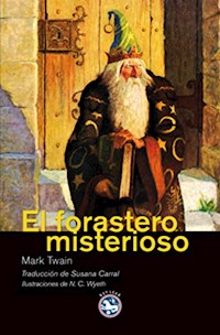 El forastero misterioso - Mark Twain - ebook