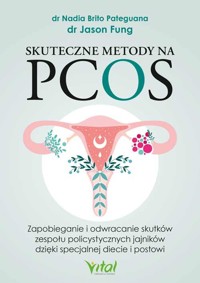Skuteczne metody na PCOS - Jason Fung, Nadia Brito Pateguana - książka
