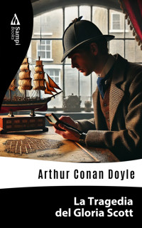La Tragedia del Gloria Scott - Arthur Conan Doyle - ebook