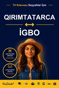 The Language Guide for Travelers - Crimean Tatar to Igbo - YouGuide - ebook