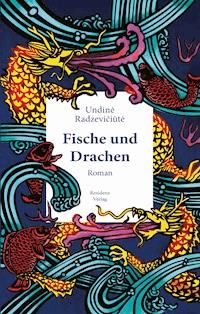 Fische und Drachen - Undiné Radzevičiūtė - ebook