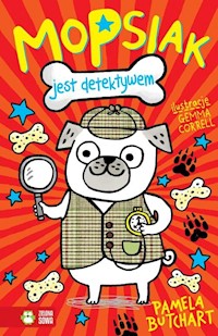 Mopsiak jest detektywem - Butchart Pamela - książka
