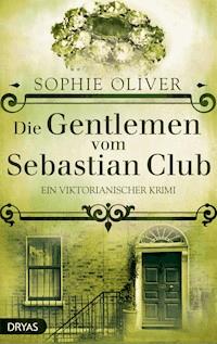 Die Gentlemen vom Sebastian Club - Sophie Oliver - ebook
