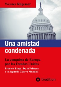 Una amistad condenada - Werner Rügemer - ebook